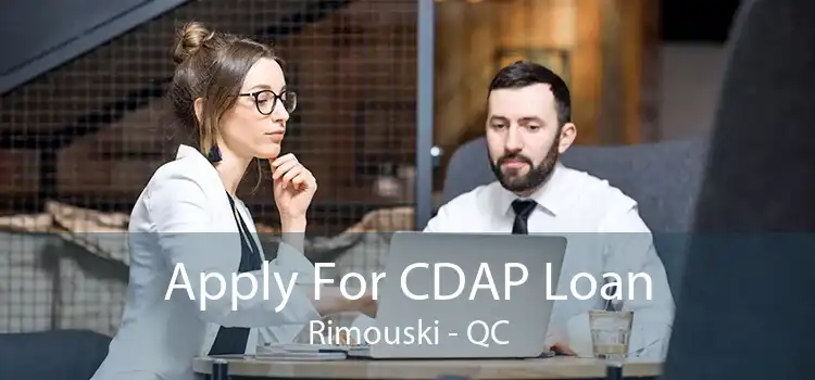 Apply For CDAP Loan Rimouski - QC