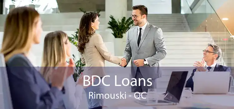 BDC Loans Rimouski - QC