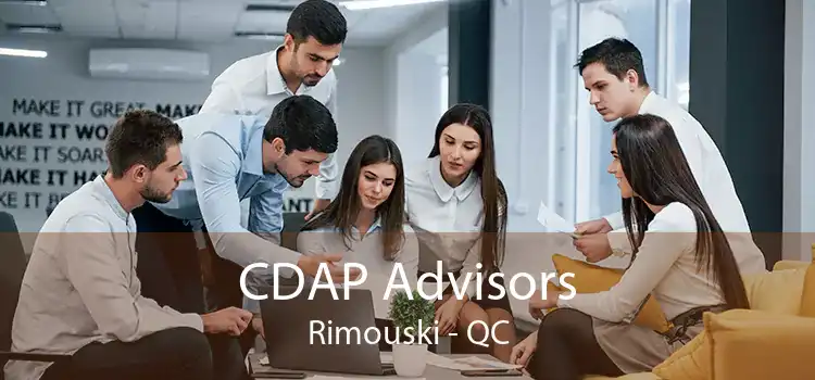 CDAP Advisors Rimouski - QC
