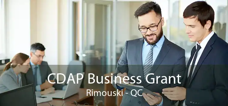CDAP Business Grant Rimouski - QC