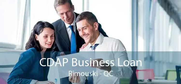 CDAP Business Loan Rimouski - QC