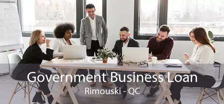 Government Business Loan Rimouski - QC